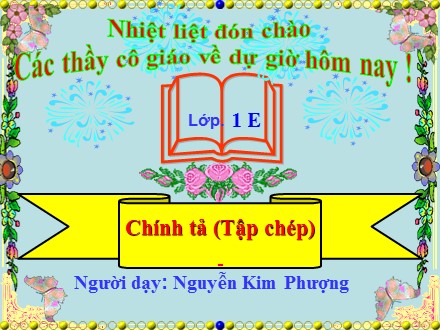 Bài giảng Chính tả Lớp 1 - Tiết 22: Loài cá thông minh - Nguyễn Kim Phượng