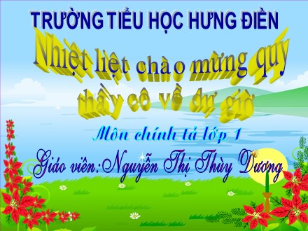 Bài giảng Chính tả Lớp 1 - Tiết 3: Bàn tay mẹ - Nguyễn Thị Thùy Dương
