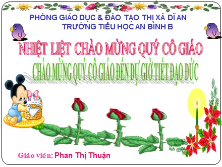 Bài giảng Đạo đức Lớp 1 - Bài 5: Lễ phép với anh chị, nhường nhịn em nhỏ (Tiết 1) - Phan Thị Thuận