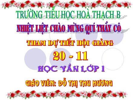 Bài giảng Học vần Lớp 1 - Bài 44: on, an - Đỗ Thị Thu Hương