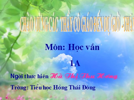 Bài giảng Học vần Lớp 1 - Bài 98: uê, uy - Hà Thị Thu Hương