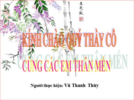 Bài giảng Mĩ thuật Lớp 7 - Bài 8: Thường thức mĩ thuật - Một số công trình mĩ thuật thời Trần (1226-1400) - Vũ Thanh Thùy