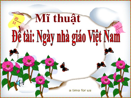 Bài giảng Mĩ thuật Lớp 8 - Tiết 12: Vẽ theo Đề tài Ngày nhà giáo Việt Nam