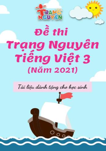 Đề thi Trạng nguyên Tiếng Việt Lớp 3 - Năm học 2020-2021