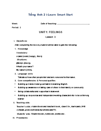 Giáo án Tiếng Anh Lớp 2 (i-Learn Smart Start) - Unit 1: Feelings - Lesson 3 - Period 2