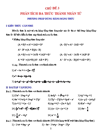 Các dạng bài tập Đại số Lớp 8 - Chủ đề 3.2: Phân tích đa thức thành nhân tử - Phương pháp dùng hằng đẳng thức