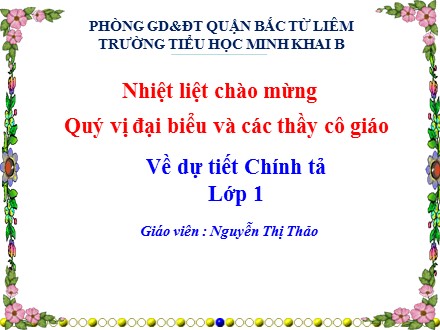 Bài giảng Chính tả Lớp 1 - Câu đố - Nguyễn Thị Thảo