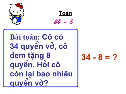 Bài giảng Toán Lớp 2 - 34-8 - Trường Tiểu học Cổ Nhuế B