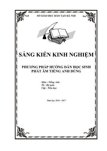 Sáng kiến kinh nghiệm Phương pháp hướng dẫn học sinh phát âm tiếng Anh đúng