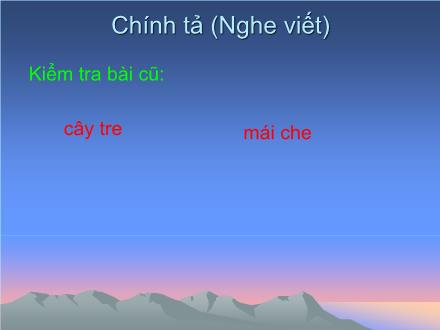 Bài giảng Chính tả Lớp 2 - Gọi bạn - Trường TH Hạ Đình