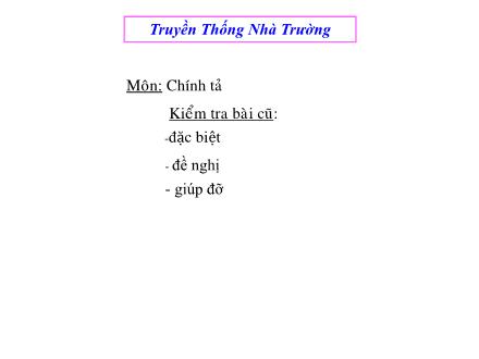 Bài giảng Chính tả Lớp 2 - Tuần 2: Làm việc thật là vui - Trường TH Hạ Đình