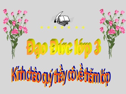 Bài giảng Đạo đức Lớp 3 - Tiết 5: Tự làm lấy việc của mình - Trường Tiểu học Khương Đình