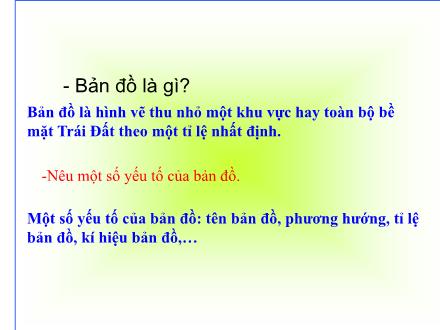 Bài giảng Địa lí Lớp 4 - Làm quen với bản đồ (Tiếp theo) - Trường Tiểu học Kim Giang