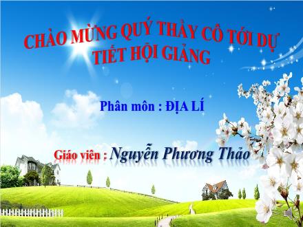 Bài giảng Địa lí Lớp 4 - Một số dân tộc ở Tây Nguyên - Nguyễn Phương Thảo