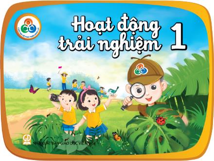 Bài giảng Hoạt động trải nghiệm Lớp 1 - Sách Cùng học để phát triển năng lực - Chủ đề 16: Đồ dùng của em là bạn em - Trường Tiểu học Khương Đình