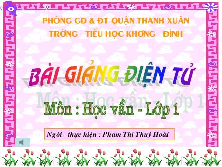 Bài giảng Học vần Lớp 1 - Bài 38: eo, ao - Phạm Thị Thúy Hoài