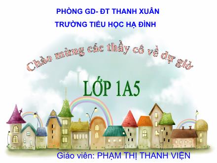 Bài giảng Kể chuyện Lớp 1 - Dê con nghe lời mẹ - Phạm Thị Thanh Viện