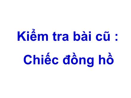 Bài giảng Kể chuyện Lớp 5 - Kể chuyện đã nghe, đã đọc về những tấm gương sống, làm việc theo pháp luật, theo nếp sống văn minh - Trường Tiểu học Xuân Đỉnh