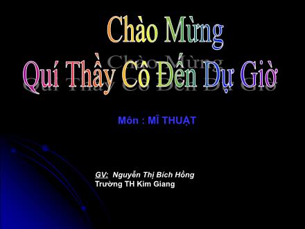 Bài giảng Mĩ thuật Lớp 5 - Bài 1: Thường thức mỹ thuật - Xem tranh Thiếu nữ bên hoa huệ - Nguyễn Thị Bích Hồng