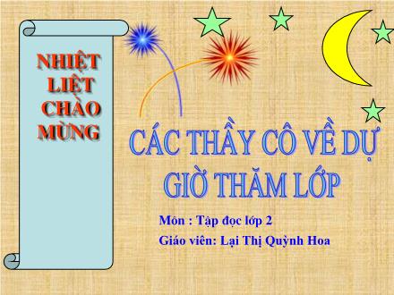 Bài giảng Tập đọc Lớp 2 - Tuần 16: Thời gian biểu - Lại Thị Quỳnh Hoa