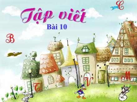 Bài giảng Tập viết Lớp 1 - Bài 10: Chữ hoa H - Trường Tiểu học Kim Giang