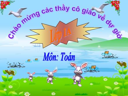 Bài giảng Toán Lớp 1 - Phạm vi 5 - Trường Tiểu học Tây Tựu B