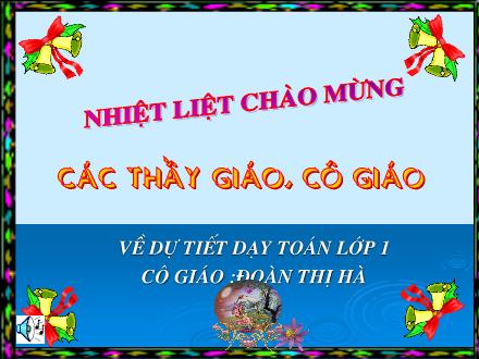 Bài giảng Toán Lớp 1 - Phép cộng trong phạm vi 4 - Đoàn Thị Hà