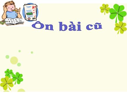 Bài giảng Toán Lớp 3 - Bảng chia 5. Một phần 5 - Trường TH Thanh Xuân Trung