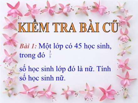 Bài giảng Toán Lớp 4 - Phép chia phân số - Trường Tiểu học Kim Giang