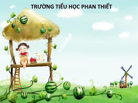 Bài giảng Tiếng Việt Lớp 1 - Tuần 5, Bài 22: ia - Trường Tiểu học Phan Thiết