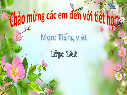 Bài giảng Tiếng Việt Lớp 1 - Tuần 7, Bài 32: ao, au - Nguyễn Thị Minh Huệ