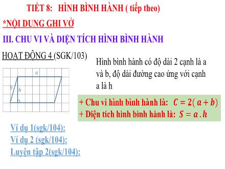 Bài giảng Hình học Lớp 6 - Tiết 8: Hình bình hành (Tiếp theo)