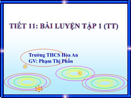 Bài giảng Hóa học Lớp 8 - Tiết 11: Bài luyện tập 1 (Tiếp theo) - Phạm Thị Phấn