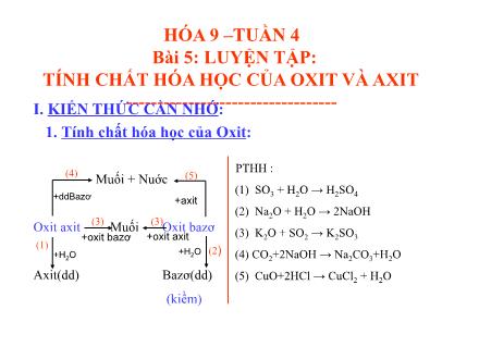 Bài giảng Hóa học Lớp 9 - Tuần 4, Bài 5: Luyện tập: Tính chất hóa học của oxit và axit