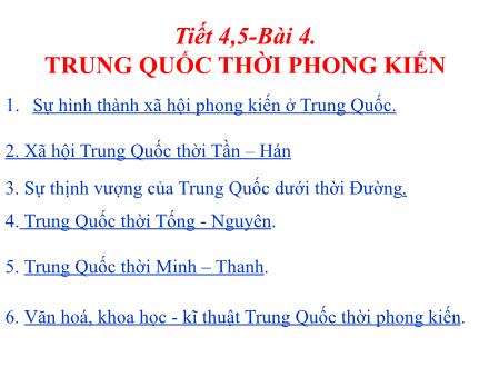 Bài giảng Lịch sử Lớp 7 - Tiết 4+5, Bài 4: Trung Quốc thời phong kiến