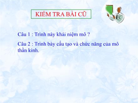 Bài giảng Sinh học Lớp 8 - Tiết 5, Chủ đề: Khái quát cơ thể người (Tiếp theo) - Bài 6: Phản xạ