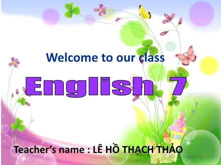 Bài giảng Tiếng Anh Lớp 7 - Unit 2: Health - Lesson 2: A closer look 1 - Lê Hồ Thạch Thảo