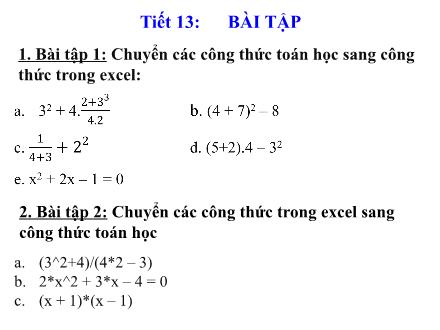 Bài giảng Tin học Lớp 7 - Tuần 7, Tiết 13: Bài tập