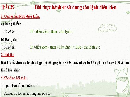 Bài giảng Tin học Lớp 8 - Tiết 29, Bài thực hành 4: Sử dụng câu lệnh điều kiện