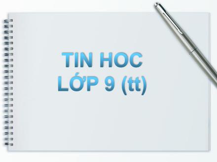 Bài giảng Tin học Lớp 9 - Bài 2: Mạng thông tin toàn cầu Internet (Tiếp theo)