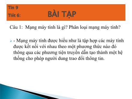 Bài giảng Tin học Lớp 9 - Tiết 6: Bài tập