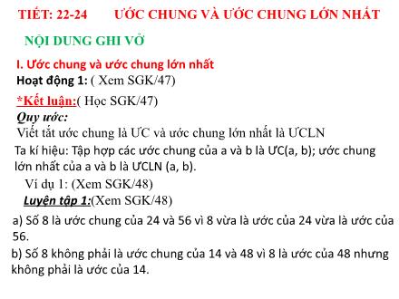 Bài giảng Toán Lớp 6 - Tiết 22-24: Ước chung và ước chung lớn nhất