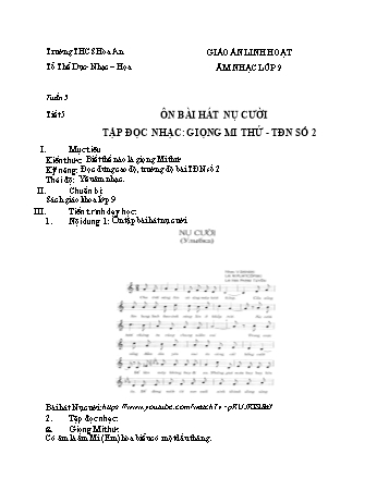 Giáo án Âm nhạc Lớp 9 - Tuần 5, Tiết 5: Ôn bài hát nụ cười tập đọc nhạc: Giọng mi thứ-TĐN số 2 - Năm học 2021-2022 - Nguyễn Thị Lan