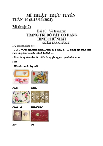 Giáo án Mĩ thuật Lớp 7 - Bài 10: Vẽ trang trí: Trang trí đồ vật có dạng hình chữ nhật (kiểm tra giữa kì I)