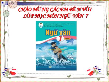 Bài giảng Ngữ văn 7 Sách Cánh diều - Bài 10: Văn bản thông tin