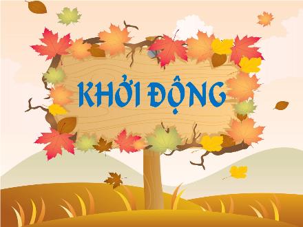 Bài giảng Tiếng Việt 1 - Chủ đề 7: Thế giới trong mắt em - Bài 3: Ngày mới bắt đầu (Tiết 1+2)