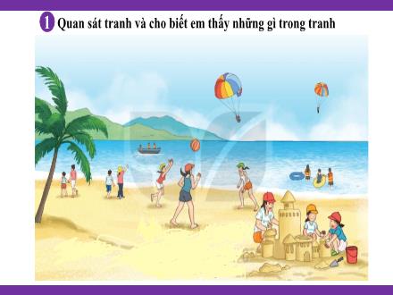 Bài giảng Tiếng Việt 1 - Chủ đề 8: Đất nước và con người - Bài 6: Du lịch biển Việt Nam