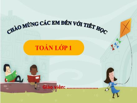 Bài giảng Toán 1 - Bài 37: Luyện tập chung