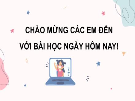 Bài giảng Hoạt động trải nghiệm 7 - Chủ đề 4: Rèn luyện tính kiên trì, chăm chỉ (Tiết 1)