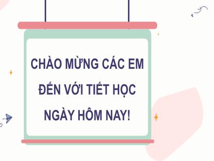 Bài giảng Hoạt động trải nghiệm 7 - Chủ đề 4: Rèn luyện tính kiên trì, chăm chỉ (Tiết 2)